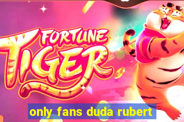 only fans duda rubert